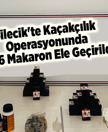 Bilecik'te kaçakçılık operasyonunda 1866 makaron ele geçirildi