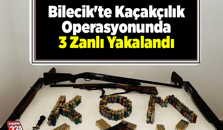 Bilecik’te kaçakçılık operasyonunda 3 zanlı yakalandı