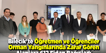 Bilecik'te öğretmen ve öğrenciler orman yangınlarında zarar gören alanlara 612 fidan bağışladı
