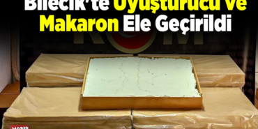 Bilecik'te uyuşturucu ve makaron ele geçirildi