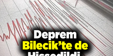 Deprem Bilecik’te de Hissedildi