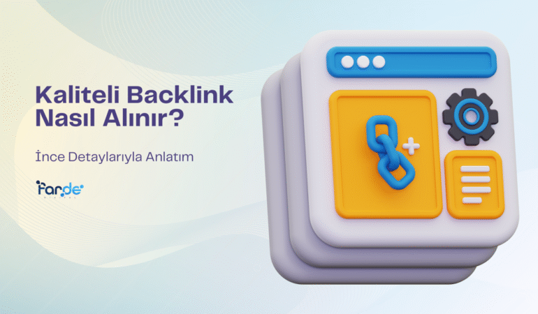 Adım Adım Kaliteli Backlink Nasıl Alınır?