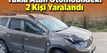 Takla atan otomobildeki 2 kişi yaralandı