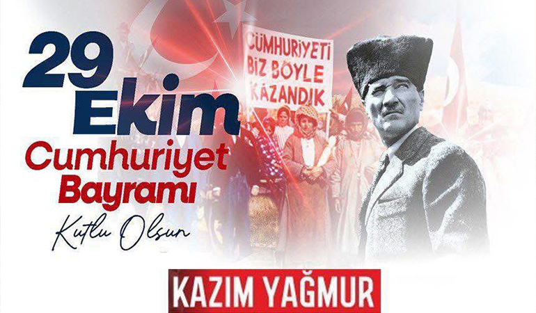 Yağmur İnşaat Kazım Yağmur’un 29 Ekim Cumhuriyet Bayramı Mesajı