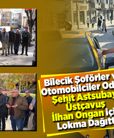 Bilecik Şoförler ve Otomobilciler Odası Şehit Astsubay Üstçavuş Ongan için lokma dağıttı