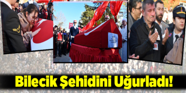 Bilecik şehidini uğurladı