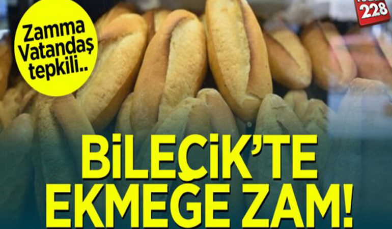 EKMEĞE ZAM GELDİ
