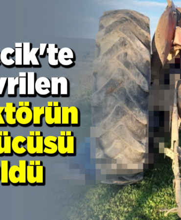 Bilecik'te devrilen traktörün sürücüsü öldü