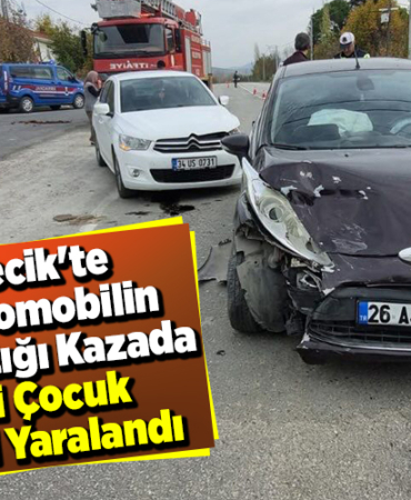 Bilecik'te iki otomobilin çarpıştığı kazada 2'si Çocuk 5 kişi yaralandı