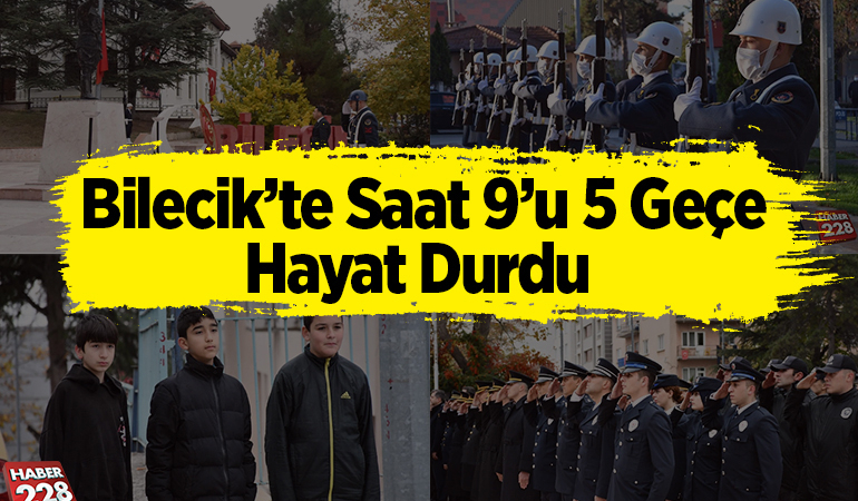 Bilecik’te saat 9’u 5 geçe hayat durdu