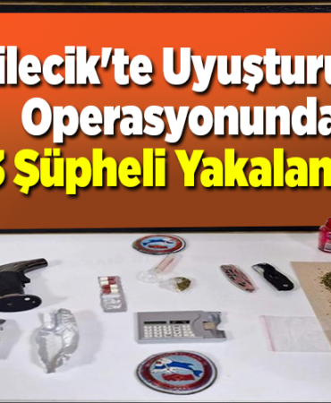 Bilecik'te uyuşturucu operasyonunda 3 şüpheli yakalandı