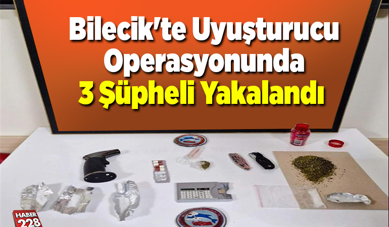 Bilecik’te uyuşturucu operasyonunda 3 şüpheli yakalandı