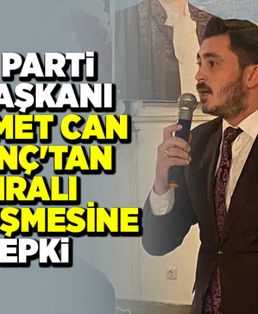 İYİ PARTİ İL BAŞKANI MEHMET CAN KILINÇ'TAN İMRALI GÖRÜŞMESİNE TEPKİ