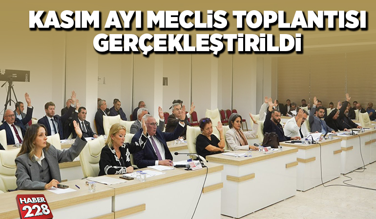 KASIM AYI MECLİS TOPLANTISI GERÇEKLEŞTİRİLDİ