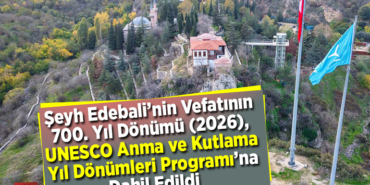 Şeyh Edebali’nin Vefatının 700