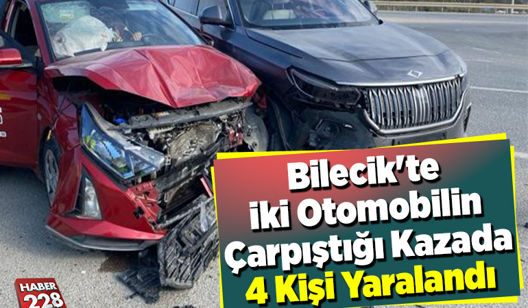 Bilecik’te iki otomobilin çarpıştığı kazada 4 kişi yaralandı