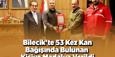 Bilecik'te 53 kez kan bağışında bulunan kişiye madalya verildi