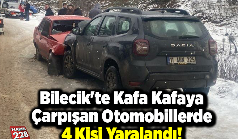 Bilecik’te Kafa Kafaya Çarpışan Otomobillerde 4 Kişi Y!aralandı!