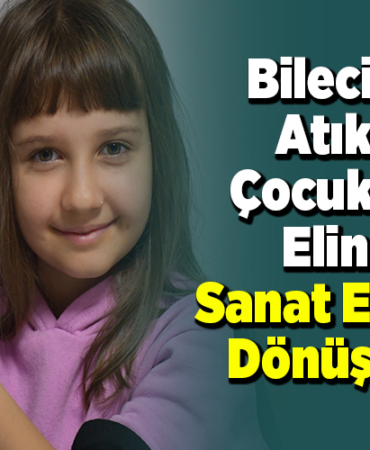 Bilecik'te atıklar çocukların elinde sanat eserine dönüşüyor