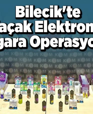 Bilecik'te kaçak elektronik sigara operasyonu