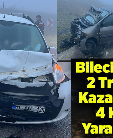 Bilecik'teki 2 trafik kazasında 4 kişi yaralandı