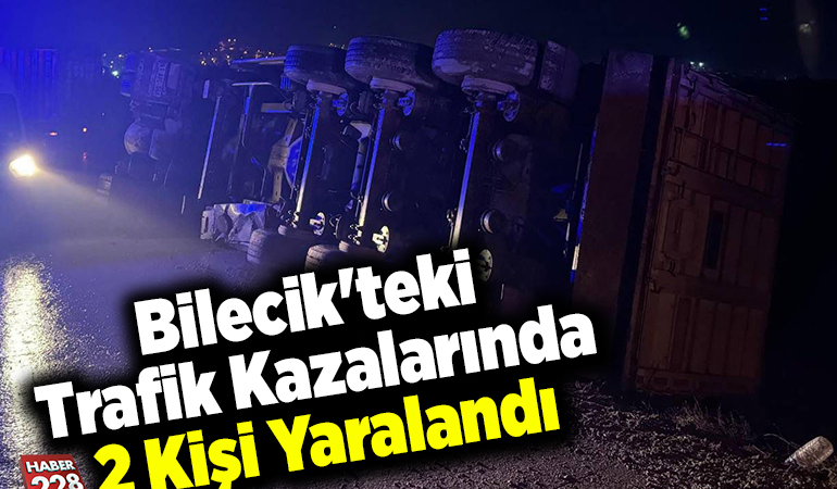 Bilecik’teki trafik kazalarında 2 kişi yaralandı