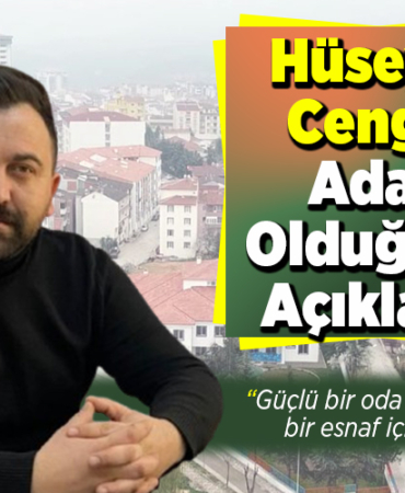 Hüseyin Cengiz Aday Olduğunu Açıkladı!