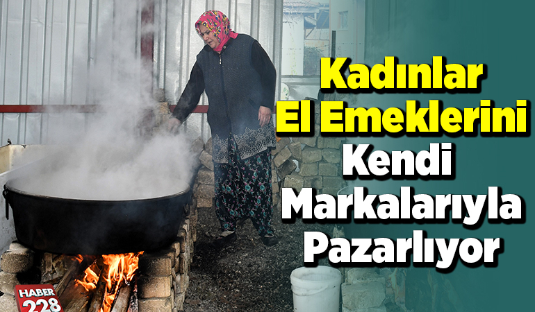 Kadınlar el emeklerini kendi markalarıyla pazarlıyor