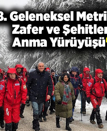 8 Geleneksel Metristepe Zafer ve Şehitleri Anma Yürüyüşü
