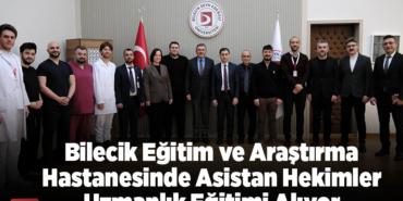 Bilecik Eğitim ve Araştırma Hastanesinde asistan hekimler uzmanlık eğitimi alıyor