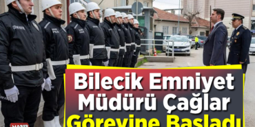 Bilecik Emniyet Müdürü Çağlar görevine başladı
