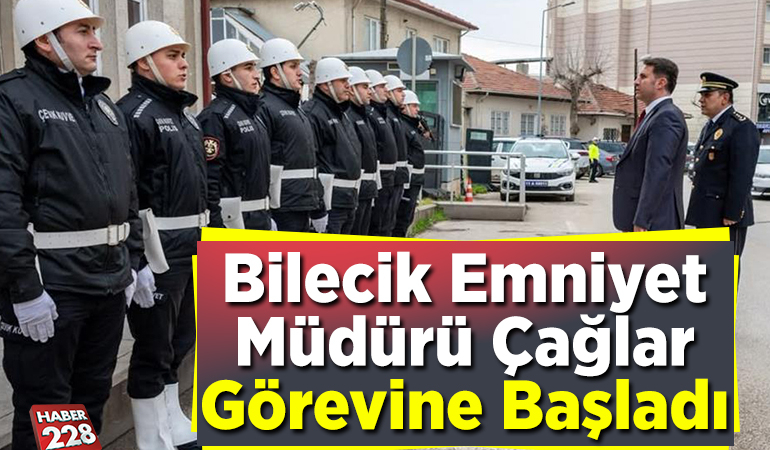 Bilecik Emniyet Müdürü Çağlar görevine başladı
