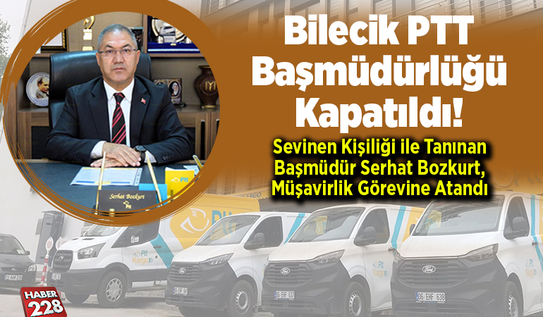Bilecik PTT Başmüdürlüğü Kapatıldı!