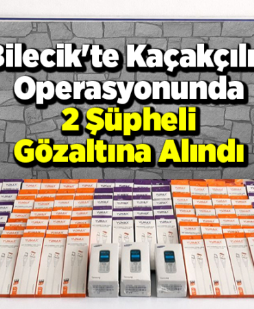 Bilecik'te kaçakçılık operasyonunda 2 şüpheli gözaltına alındı