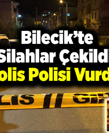Bilecikte silahlar çekildi polia poliai vurdu