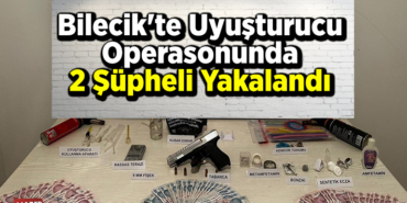 Bilecik'te uyuşturucu operasonunda 2 şüpheli yakalandı