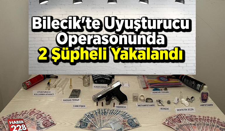 Bilecik’te uyuşturucu operasonunda 2 şüpheli yakalandı