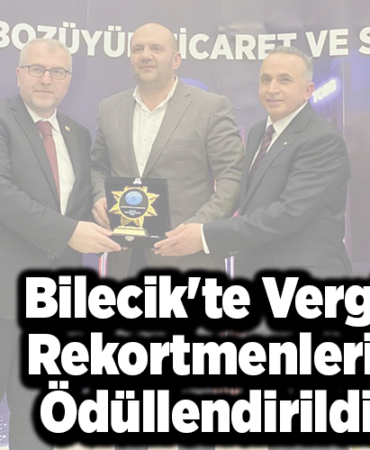 Bilecik'te vergi rekortmenleri ödüllendirildi
