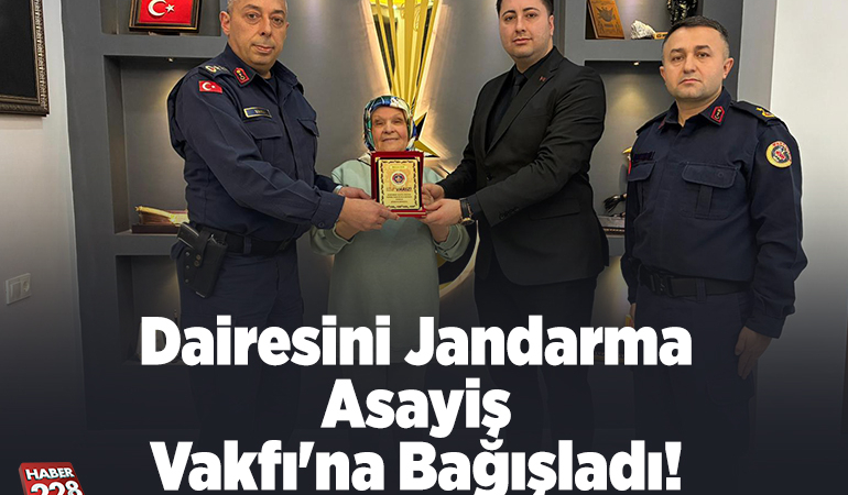 Dairesini Jandarma Asayiş Vakfı’na bağışladı