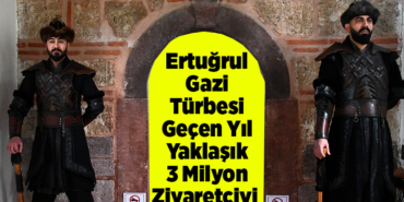 Ertuğrul Gazi Türbesi geçen yıl yaklaşık 3 milyon ziyaretçiyi ağırladı