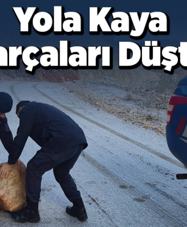 Yola kaya parçaları düştü