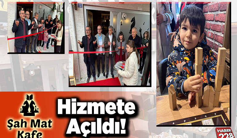 Şah Mat Kafe Hizmete Açıldı