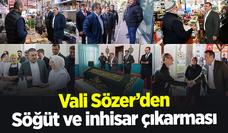 Vali Sözer’den Söğüt ve İnhisar ilçelerine ziyaret