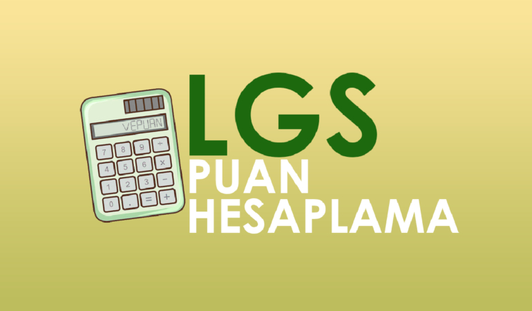 VePuan İle LGS Puan Hesaplama İşlemleriniz Artık Çok Kolay