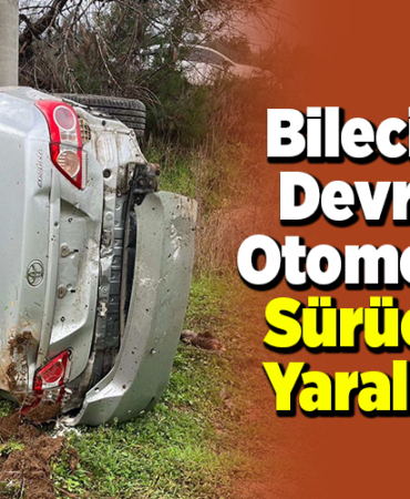 Bilecik'te devrilen otomobilin sürücüsü yaralandı