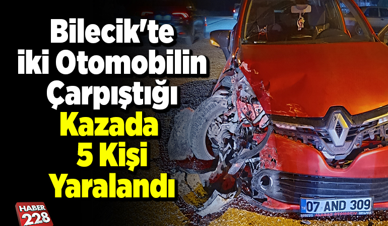 Bilecik’te iki otomobilin çarpıştığı kazada 5 kişi yaralandı