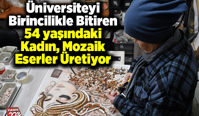 Üniversiteyi 2 yıl önce birincilikle bitiren 54 yaşındaki kadın, mozaik eserler üretiyor