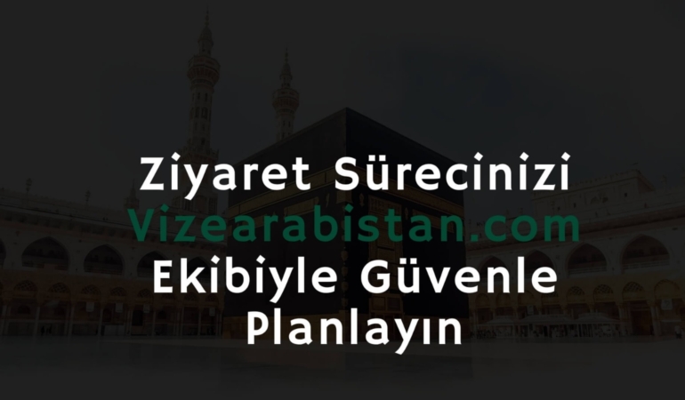 Arabistan Ziyaret Sürecinizi Vizearabistan.com Ekibiyle Beraber Güvenle Planlayın
