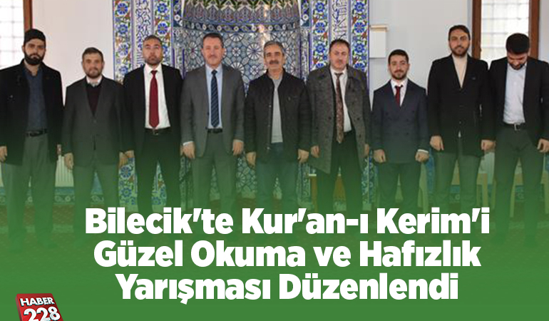 Bilecik’te Kur’an-ı Kerim’i Güzel Okuma ve Hafızlık Yarışması düzenlendi