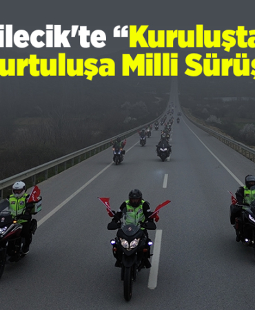 Bilecik'te Kuruluştan Kurtuluşa Milli Sürüş etkinliği yapıldı
